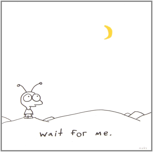Moby - Wait For Me