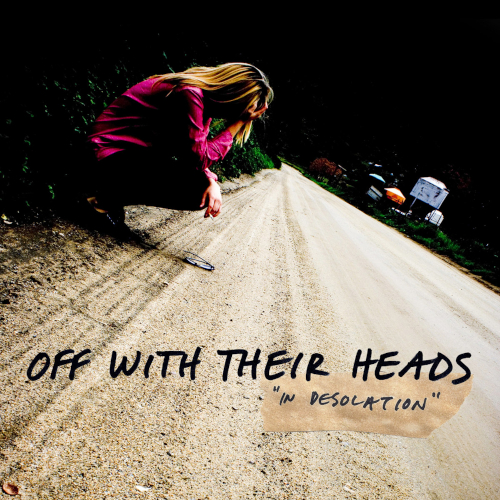 Off with their heads - in desolation