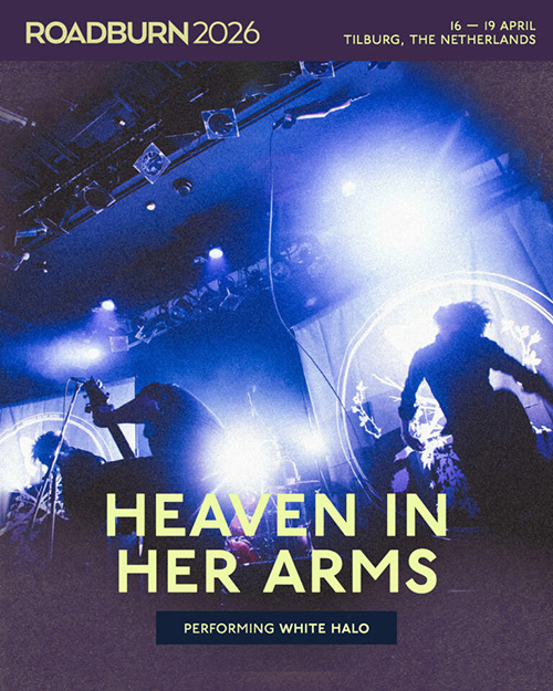 Roadburn Festival - Heaven In Her Arms