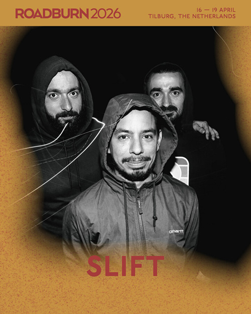 Roadburn Festival - Slift