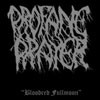 Profane Prayer - Bloodred Fullmoon