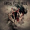 Show Your Face - Promo