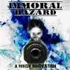 Immoral Hazard - A Minor Innovation