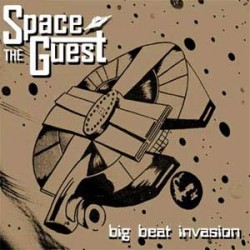 Spaceguest The Big Beat Invasion
