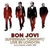 Bon Jovi Superman Tonight: Live In London