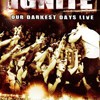 Ignite - Our Darkest Days Live
