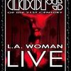 The Doors Of The 21st Century L.A. Woman Live