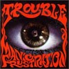 Trouble Manic Frustration