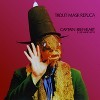 Captain Beefheart & His Magic Band Trout Mask Replica
