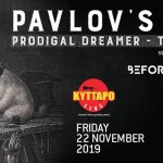 Pavlov's Dog, Before Sunday @ Κύτταρο, 22/11/19