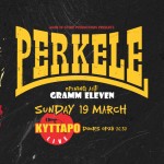 Perkele, Gramm Eleven @ Κύτταρο, 19/03/23
