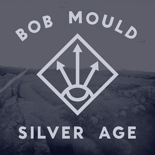 Bob Mould - Silver Age