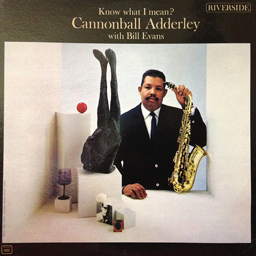 Cannonball Adderley - Know What I Mean?