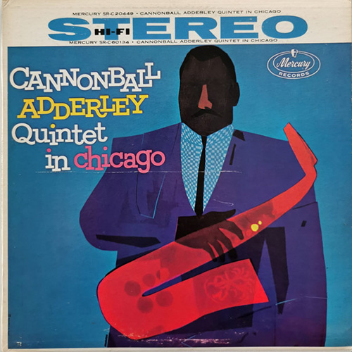 Cannonball Adderley - In Chicago