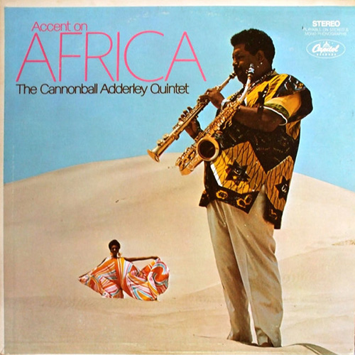 Cannonball Adderley - Accent Οn Africa