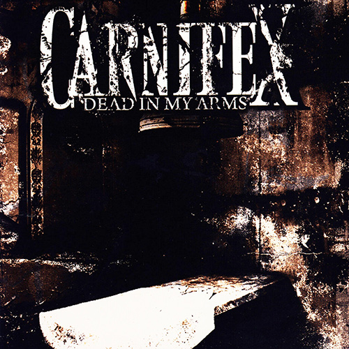 Carnifex - Dead In My Arms