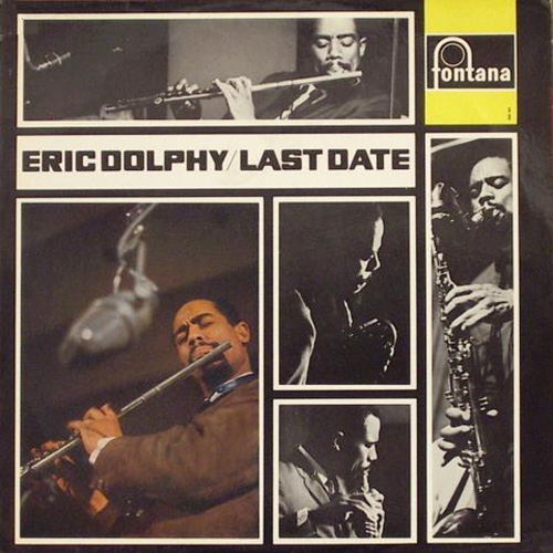 Eric Dolphy - Last Date