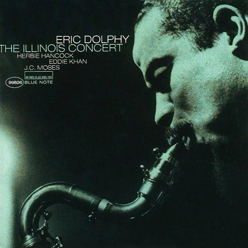 Eric Dolphy - The Illinois Concert