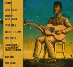 Ακούστε τους Tom Waits, Sinead O'Connor, Tedeschi Trucks Band να διασκευάζουν Blind Willie Johnson