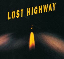 Σε βινύλιο το soundtrack του "Lost Highway" 