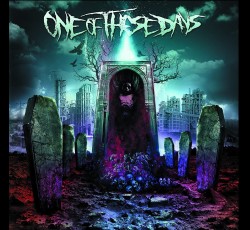 Οι One Of These Days ζωντανά στην Αθήνα 