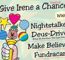 Nightstalker, Deus-Drive κ.α. στο Give Irene a Chance Festival