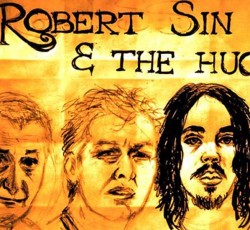 Οι Robert Sin & The Huckleberries μας «κερνάνε» τα demo τους 