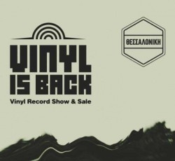 Το πρόγραμμα του Vinyl Is Back στη Θεσσαλονίκη 