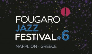 Έρχεται για 6η χρονιά το Fougaro Jazz Festival