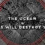 The Ocean και This Will Destroy You ζωντανά στην Αθήνα