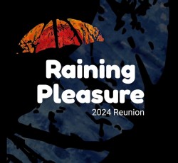 Επανένωση για τους Raining Pleasure 