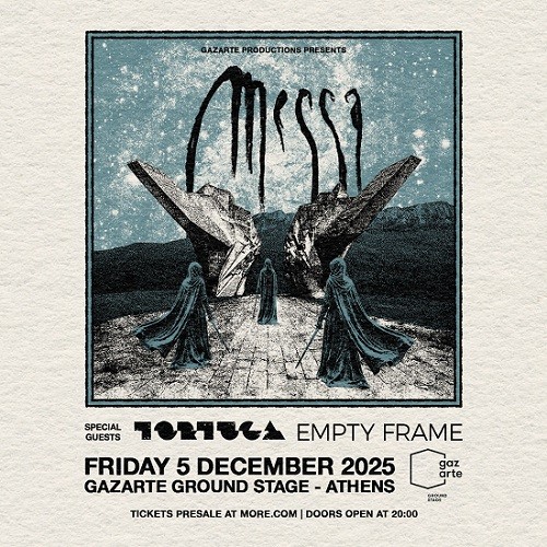 Messa, Tortuga, Empty Frame Αθήνα @ Gazarte