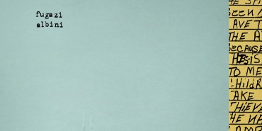 Οι Fugazi αποκάλυψαν τα "Albini Sessions" του "In On The Killtaker"