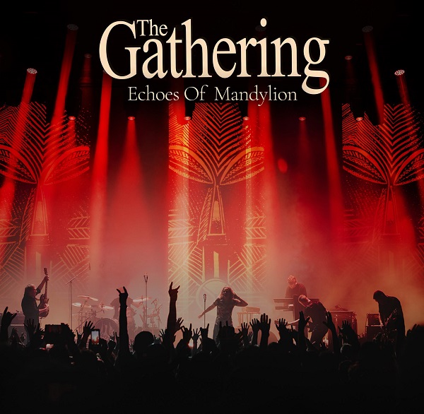 The Gathering - Echoes Of Mandylion