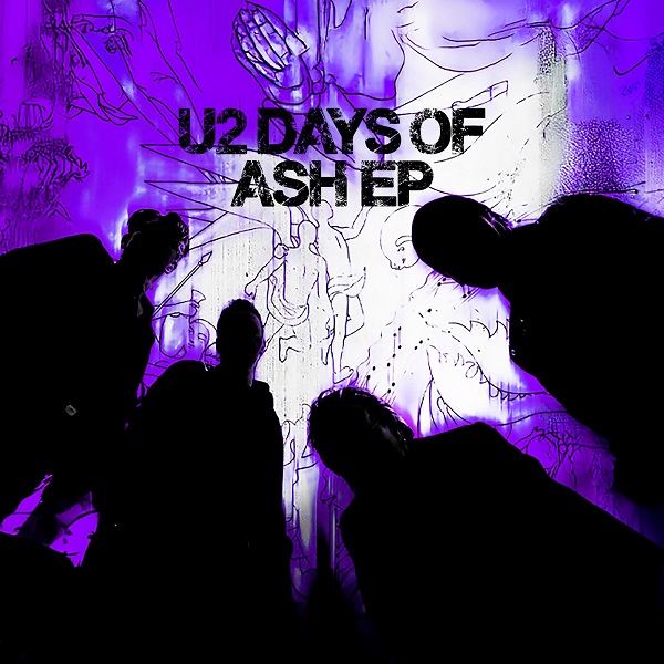 U2 - Days Of Ash
