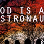 Οι God Is An Astronaut επιστρέφουν στην Ελλάδα