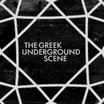 Κατεβάστε δωρεάν τη νέα συλλογή ελληνικών συγκροτημάτων: The Greek Underground Scene 2013