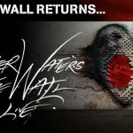 Another tour of The Wall: Τι μας τραβά ξανά στο show του Roger Waters