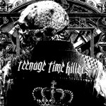 Aκούστε ολόκληρο το "Greatest Hits Vol.1" των Teenage Time Killers