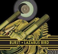 Το “Lazarus Bird” των Burst πάει δισκοθήκη 