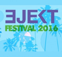 Ejekt Festival 2016: Η πρώτη ανακοίνωση για line-up και εισιτήρια 