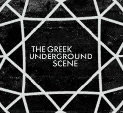 Κατεβάστε δωρεάν τη νέα συλλογή ελληνικών συγκροτημάτων: The Greek Underground Scene 2013 