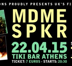 Οι MDME SPKR ζωντανά στην Αθήνα στις 22 Απριλίου 