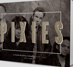 Σε βιβλίο η καριέρα των Pixies 