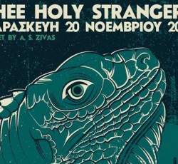 Οι Thee Holy Strangers ζωντανά στο Ίλιον plus 