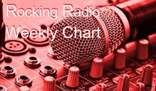 Rocking Radio Weekly Chart: Τα τραγούδια που αγαπήσατε περισσότερο την εβδομάδα που μας πέρασε!