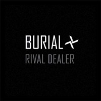 Burial - Rival Dealer (EP)