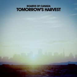 Boards Of Canada Tomorrow's Harvest