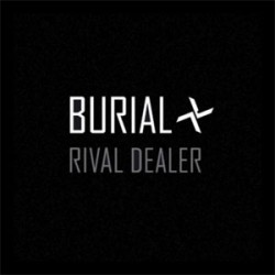 Burial Rival Dealer (EP)