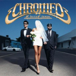 Chromeo White Women